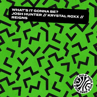 What's It Gonna Be? by Krystal Roxx