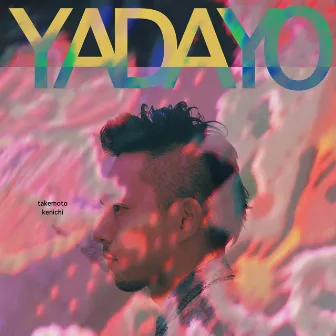 YADAYO by Kenichi Takemoto