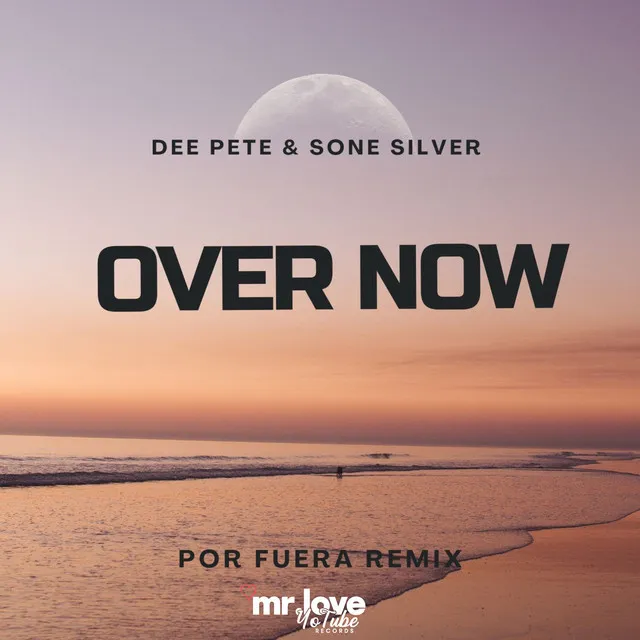 Over Now - Por Fuera Remix