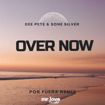 Over Now (Por Fuera Remix) by Por Fuera