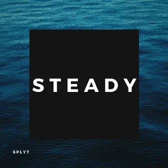 Steady by Splyt