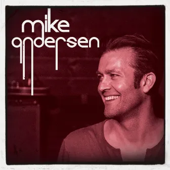 Mike Andersen (Deluxe Version) by Mike Andersen