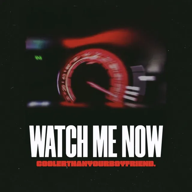 Watch Me Now - Slowed Down Version