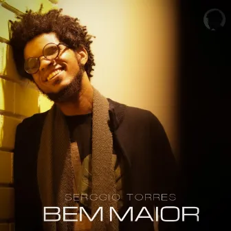 Bem Maior (Versão Estúdio) by Serggio Torres