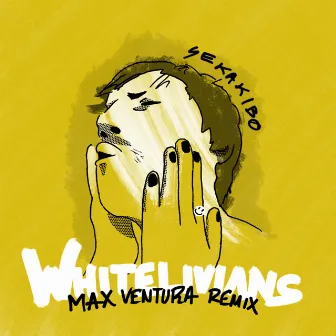 Whitelivians (Max Ventura Remix) by Sekakibo