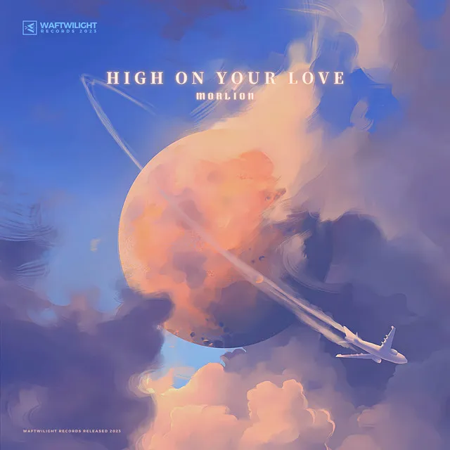 High on Your Love