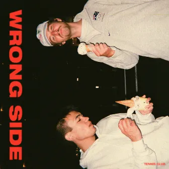 Wrong Side by Tennis Club