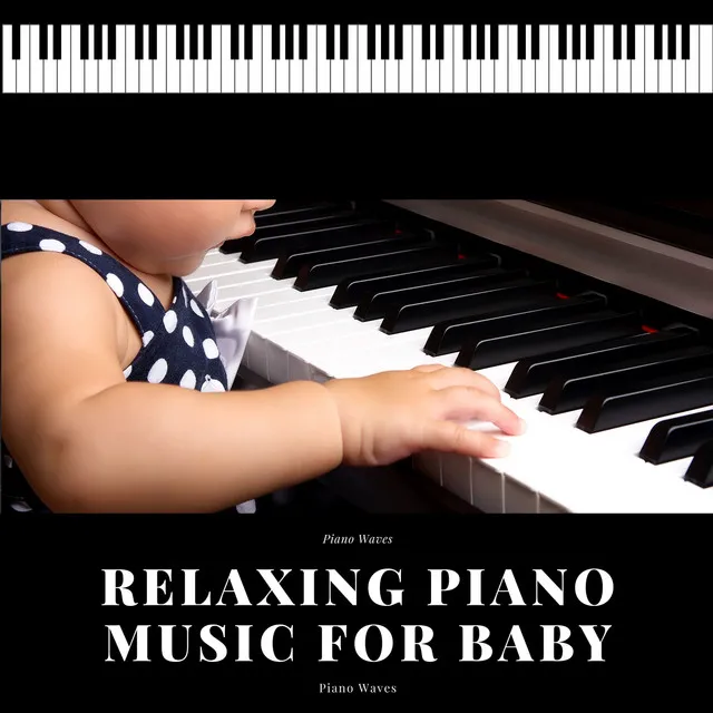 Relaxing Piano Music for Baby