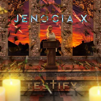 Testify by Jenocia X