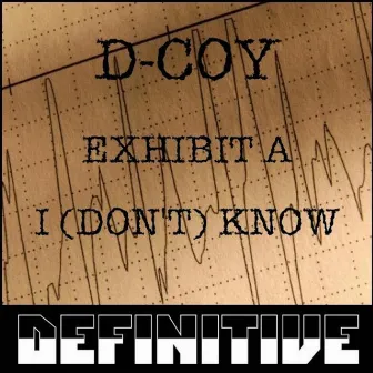 Exhibit A by D Coy