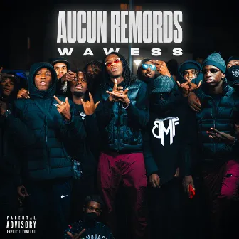 Aucun remords by WAWESS