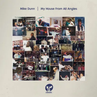 My House From All Angles by Mike Dunn