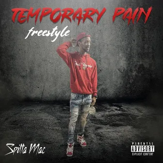 Temporary Pain by Spitta Mac