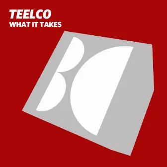 What It Takes by TEELCO