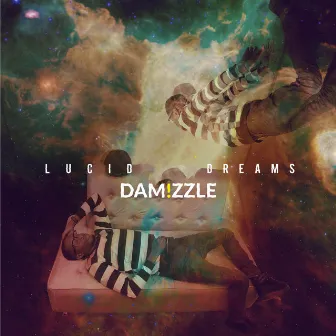 Lucid Dreams by DAM!ZZLE