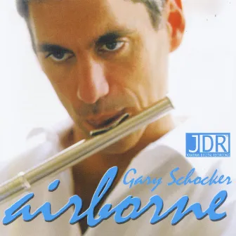 Airborne (Remastered) by Gary Schocker