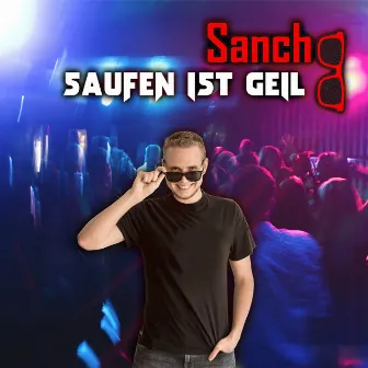 Saufen ist geil by Sancho