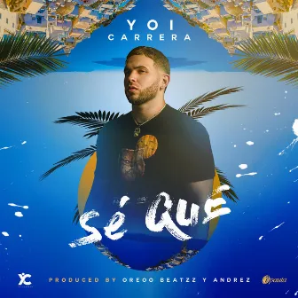 Sé Que by Yoi Carrera