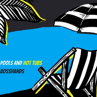 Pools and Hot Tubs by Bosshands