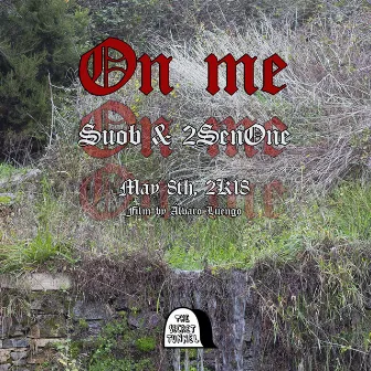 On Me by 2SEN ONE