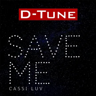 Save Me by D-Tune