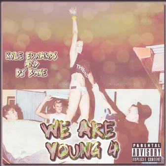 We Are Young, Vol. 4 by DJ Bake