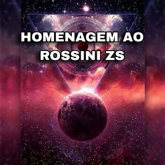 HOMENAGEM AO ROSSINI ZS by DJ GABIH DA ZO