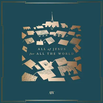 All of Jesus for All the World by Aaron Shust