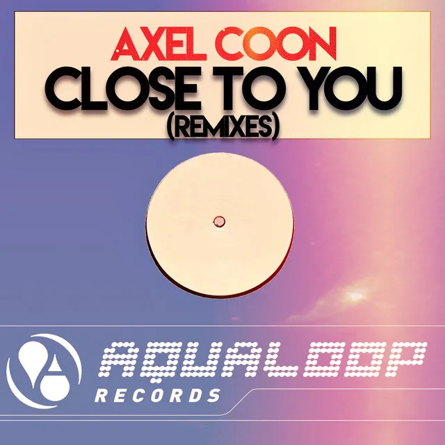 Close To You - Pulsedriver Remix