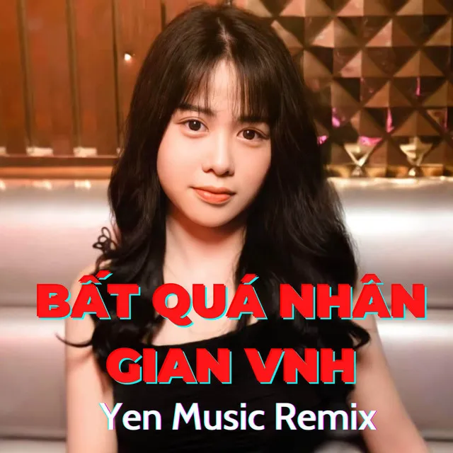 Bất Quá Nhân Gian Vinahouse