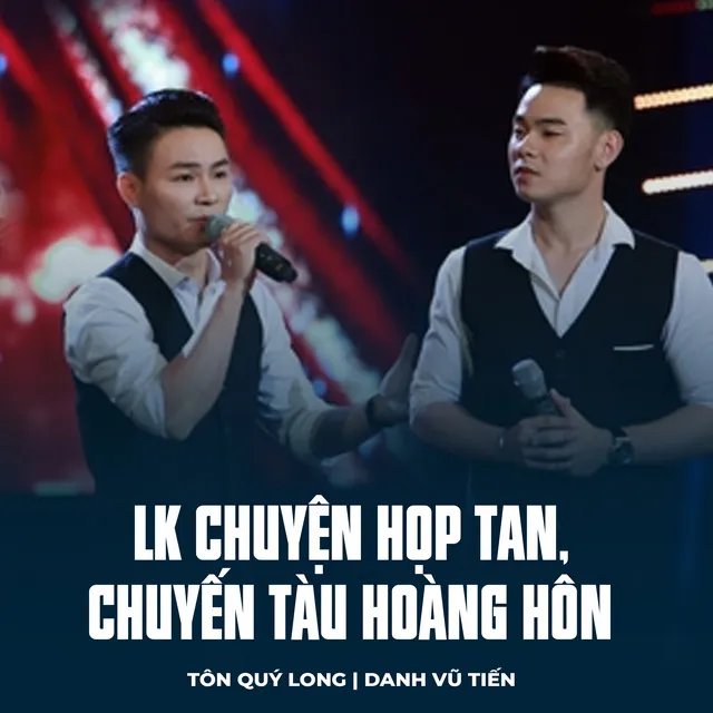 LK Chuyện Họp Tan, Chuyến Tàu Hoàng Hôn