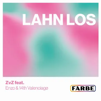 Lahn Los by ZvZ