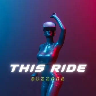 This Ride by Buzzane