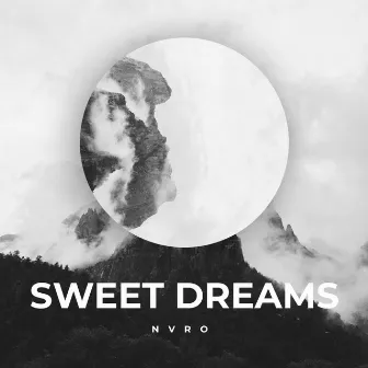 Sweet Dreams by Nvro