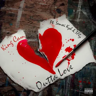 Outta Love by King Cam