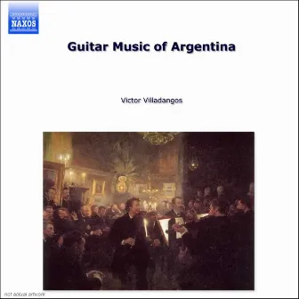 Guitar Music Of Argentina, Vol. 1 by Victor Villadangos