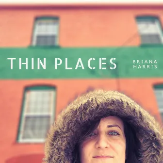 Thin Places by Briana Harris