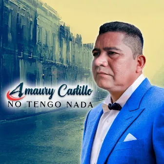 No Tengo Nada by Amaury Castillo