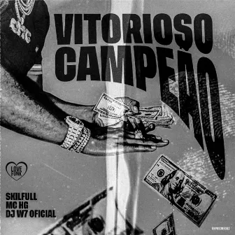 Vitorioso Campeão by Skillful