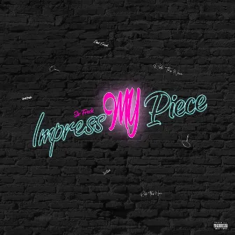 Impress My Piece by Surf Wreck