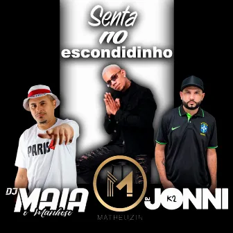 Senta no Escondidinho by dj jonni k2