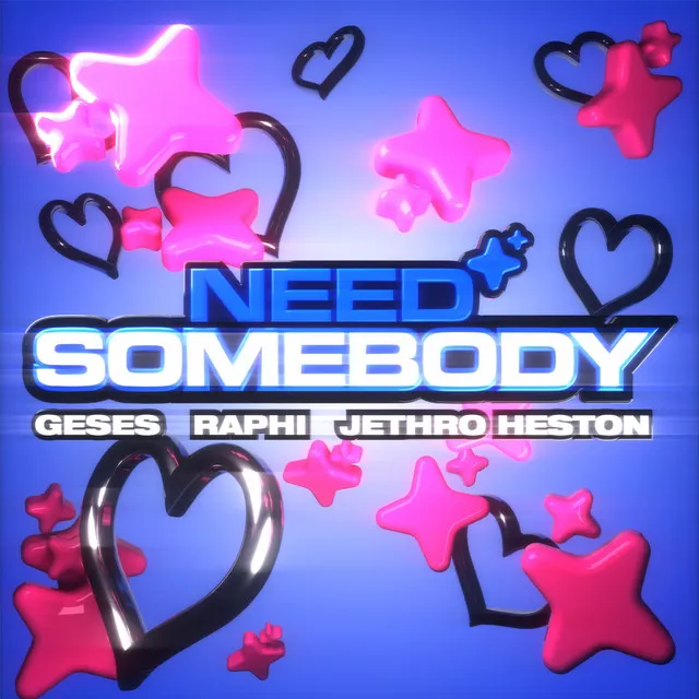 Need Somebody