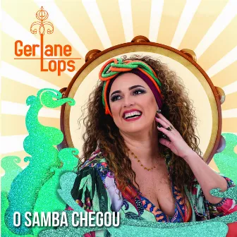 O Samba Chegou by Gerlane Lops