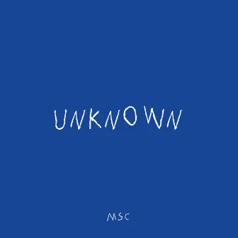 Unknown - EP by Mosaic MSC