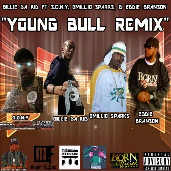 Young Bull Remix by Gillie Da Kid