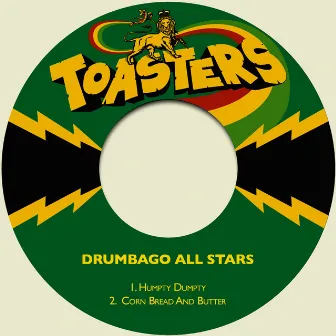 Humpty Dumpty / Corn Bread and Butter by Drumbago All Stars