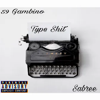 Type Shit by Sabree Carter