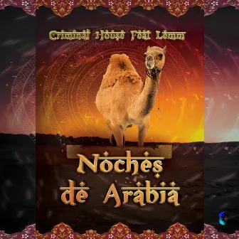 Noches de Arabia by Criminal House