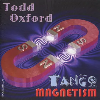 Tango Magnetism by Todd Oxford