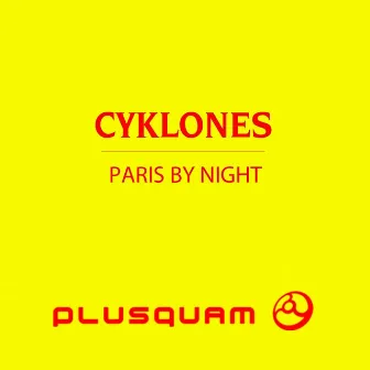 Paris By Night by Cyklones